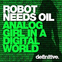 Robot Needs Oil - Analog Girl In A Digital World Sound Diffusion…