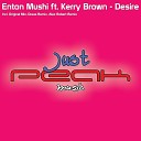 Enton Mushi feat Kerri Brown - Desire Original Mix