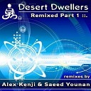 Desert Dwellers - Trail Of Nomads Alex Kenji Remix