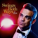 Robbie Williams - Aint That a Kick in the Head