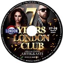 7 Years London Club - mixed by Alex Sky 27 28 03 20
