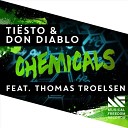 Tiesto Don Diablo ft Thomas - Chemicals