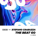 Stefano Crabuzza - The Beat Go Original Mix