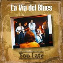 La Via del Blues - Hey Little Girl