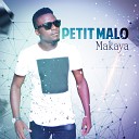 Petit Malo - Makaya Makoun