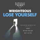 Wrighteous - Lose Yourself Original Mix