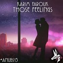 Karim Farouk - Those Feelings Original Mix