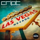 Cript - Fear In Vegas Original Mix
