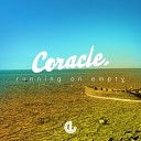 Coracle Michael Bird - Running On Empty Chris Howland Remix