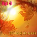 Virgil Hill - First Drop of The Autumn Original Mix