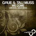 GRUE Tali Muss - We Come Original Mix