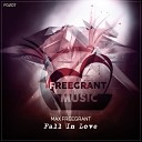 Max Freegrant - Fall In Love Radio Edit