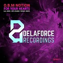 O B M Notion - For Your Hearts R3dub Remix