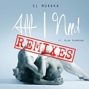 El Mukuka feat Alan Thompson - All I Need Johan De Kock Extended Mix