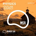 Physics - Suspect Original Mix