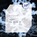Sigrah - Flip Mode Sonis Remix
