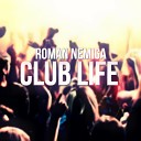 Roman Nemiga - Club Life Original Mix