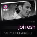 Joi Resh - Here We Go Original Mix