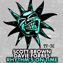 Scott Brown Davie Forbes - Bust The New Jam Original Mix