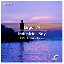 Legal M - Industrial Boy Original Mix