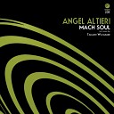 Angel Altieri - Mach Soul Takashi Watanabe Remix