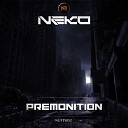 neko - Premonition Original Mix