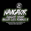 Navigator feat Liondub Bass Nacho - Kingston 11 2005 Jungle Mix