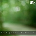 Ed Prymon - New Start Original Mix