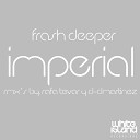 Frash Deeper - Imperial D Martinez Remix