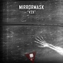 Mirr rmask - Anarchy Original Mix
