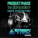 Projekt Phase - Give In Original Mix