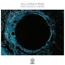 All Living Things - Enemies Original Mix