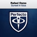 Rafael Osmo - Sunset In Ibiza Extended Mix