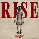 Skillet - Everything Goes Black Rise L O V E 2013