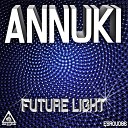 Annuki - The Beginning Original Mix