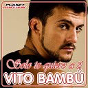 Vito Bambu - Solo Te Quiero A Ti Original Mix