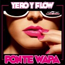Yero y Flow - Ponte Wapa