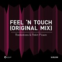 Roekoeloos Robin Picazo - Feel N Touch Original Mix