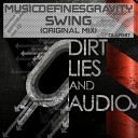 MusicDefinesGravity - Swing Original Mix