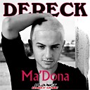 Dereck - Ma Dona Stephan F Remix Edit