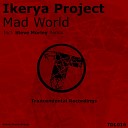 Ikerya Project - Mad World Original Mix