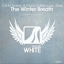 O B M Notion Frank Dattilo pres Alias - The Winter Breath Original Mix