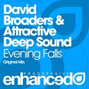 David Broaders Attractive Deep Sound - Evening Falls Original Mix