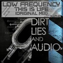 Low Frequency - This Is Life Original Mix