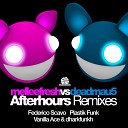 Melleefresh vs deadmau5 - Afterhours feat Spankiassi The Remixes Federico Scavo…