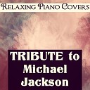 Relaxing Piano Covers - Wanna Be Startin Somethin