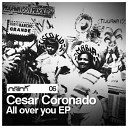 Cesar Coronado - All Over You The Midnight Perverts Remix