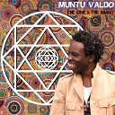 Muntu Valdo - Na Ma Wolo