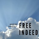 George Hackett - Go to God