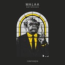 MALAA - Malaa Notorious Original mix